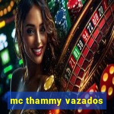 mc thammy vazados